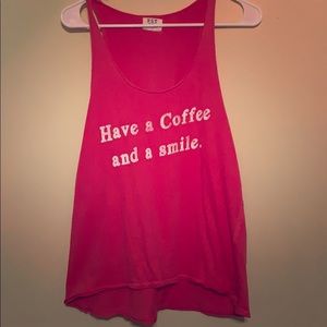 Cute pink tank! “Have a coffee and a smile”